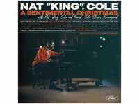 A Sentimental Christmas With Nat King Cole And Friends: Cole Classics...