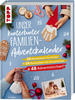 Unser Kunterbunter Familien-Adventskalender. Der Erste Adventskalender Für Die...