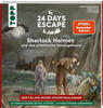 24 Days Escape - Der Escape Room Adventskalender: Sherlock Holmes Und Das...