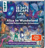 24 DAYS ESCAPE - Der Escape Room Adventskalender: Alice im Wunderland und das