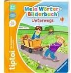 tiptoi Mein W&ouml;rter-Bilderbuch: Unterwegs, Lernbuch