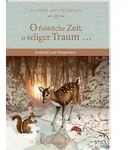 Adventskalenderbuch - O fr&ouml;hliche Zeit, o seliger Traum ...