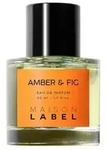 MAISON LABEL - Amber & Fig Edp 50 ml