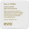 evo box o'bollox texture paste Haarpaste 90 g