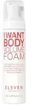 ELEVEN Australia I Want Body Volume Foam 200 ml