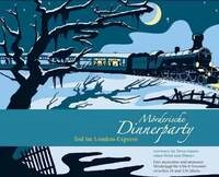 M&ouml;rderische Dinnerparty. Tod im London-Express