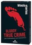 black stories Bloody True Crime
