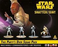 Star Wars Shatterpoint - This Partys Over (Squad-Pack "Diese Party ist vorbei")
