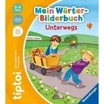 tiptoi&reg; Mein W&ouml;rter-Bilderbuch - Unterwegs