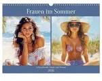 Frauen im Sommer. Lebensfreude, Sonne und Strand (Wandkalender 2026 DIN A3 quer),