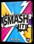 Smash it!