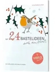 Mit 24 Bastelideen durch den Advent