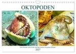 Oktopoden. Drei Herzen, acht Arme und das Gehirn im ganzen K&ouml;rper...