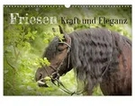 Friesen - Kraft und Eleganz (Wandkalender 2027 DIN A3 quer), CALVENDO...