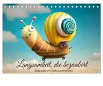 Langsamkeit, die bezaubert. Das Jahr im Zeitlupentempo. (Tischkalender 2027 DIN...