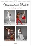 Sinneseindruck Ballett (Wandkalender 2027 DIN A4 hoch), CALVENDO Monatskalender