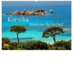 Korsika Insel der Sch&ouml;nheit (Wandkalender 2027 DIN A2 quer), CALVENDO...