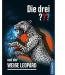 Die drei ??? und der wei&szlig;e Leopard