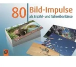 80 Bild-Impulse als Erz&auml;hl- und Schreibanl&auml;sse von Redaktionsteam Verlag an der