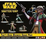 Atomic Mass Games - Star Wars Shatterpoint - Thats Good Business Squad Pack von Will