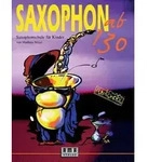 Saxophon ab 130. Mit CD von Matthias B&ouml;yer / Ama Verlag / Taschenbuch