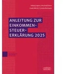 Anleitung zur Einkommensteuererkl&auml;rung 2025 von Robert Engert/ Winfried Simon/...