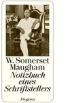 Notizbuch eines Schriftstellers von W. Somerset Maugham / Diogenes Verlag AG /...