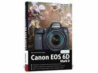 Canon EOS 6D Mark 2 - Für bessere Fotos von Anfang an: Buch von Christian...