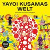 Laurence King Verlag - Yayoi Kusamas Welt