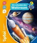 tiptoi&reg; Wieso? Weshalb? Warum? - Wir erkunden den Weltraum / Heike Tober