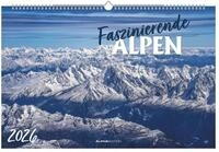 Alpha Edition Wandkalender Faszinierende Alpen 2026 - Bildkalender 49,5x33 cm