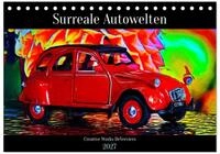 CALVENDO Wandkalender Surreale Autowelten (Tischkalender 2027 DIN A5 quer),...