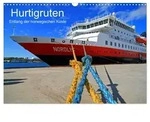 CALVENDO Wandkalender Hurtigruten - Entlang der norwegischen K&uuml;ste...
