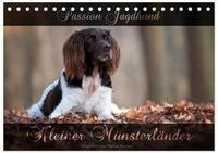 CALVENDO Wandkalender Passion Jagdhund - Kleiner M&uuml;nsterl&auml;nder (Tischkalender...