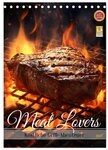 CALVENDO Wandkalender Meat Lovers - K&ouml;stliche Grill Abenteuer (Tischkalender...