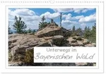 CALVENDO Wandkalender Unterwegs im Bayerischen Wald (Wandkalender 2027 DIN A3...