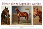 CALVENDO Wandkalender Pferde, die zu Legenden wurden (Wandkalender 2027 DIN A3...