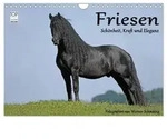 CALVENDO Wandkalender Friesen - Sch&ouml;nheit, Kraft und Eleganz (Wandkalender...
