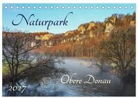 CALVENDO Wandkalender Naturpark Obere Donau (Tischkalender 2027 DIN A5 quer),