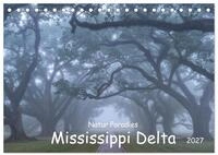 CALVENDO Wandkalender Natur Paradies Mississippi Delta (Tischkalender 2027 DIN...