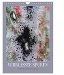 CALVENDO Wandkalender Verblasste Spuren (Wandkalender 2027 DIN A4 hoch),...