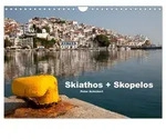 CALVENDO Wandkalender Skiathos + Skopelos (Wandkalender 2027 DIN A4 quer),...