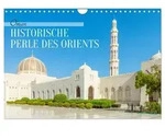 CALVENDO Wandkalender Oman - Historische Perle des Orients (Wandkalender 2027...