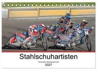 CALVENDO Wandkalender Stahlschuhartisten (Tischkalender 2027 DIN A5 quer),...