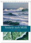 CALVENDO Wandkalender Verr&uuml;ckt nach MEER - Wellen - Strand - Zitate...