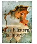 CALVENDO Wandkalender Das Fl&uuml;stern dahinter (Wandkalender 2027 DIN A4 hoch),