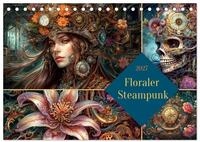 CALVENDO Wandkalender Floraler Steampunk (Tischkalender 2027 DIN A5 quer),...