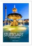 CALVENDO Wandkalender STUTTGART Impressionen (Wandkalender 2027 DIN A3 hoch),
