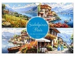 CALVENDO Wandkalender S&uuml;dalpines Flair - Seen, Berge und Fantasiest&auml;dte
