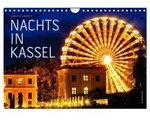 CALVENDO Wandkalender Nachts in Kassel (Wandkalender 2027 DIN A4 quer), CALVENDO